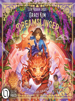 cover image of Dreamslinger--Der Ruf des DrachenDer Ruf des Drachen--Dreamslinger, Teil 1 (Ungekürzt)